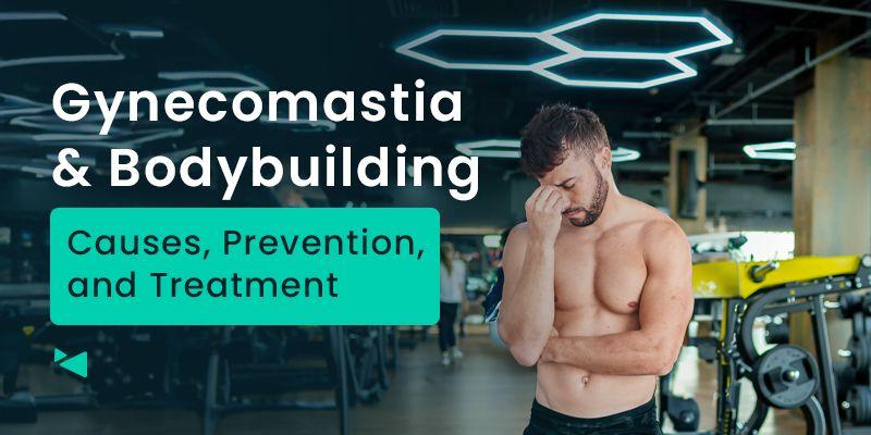 Gynecomastia And Bodybuilding