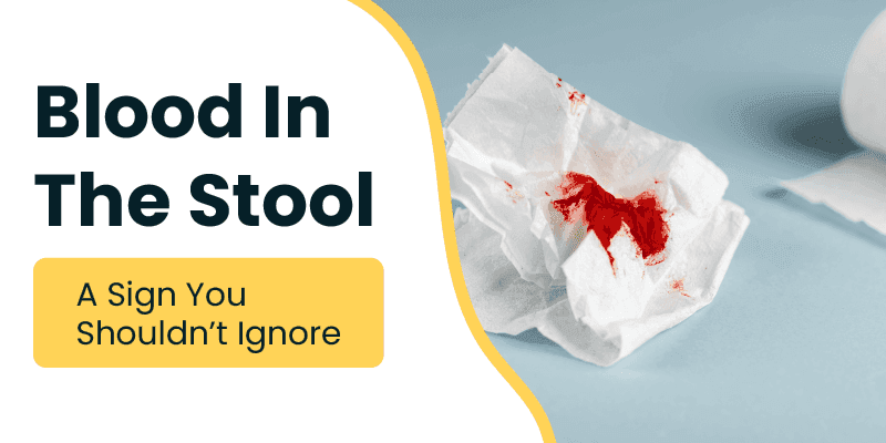 Why Blood In The Stool