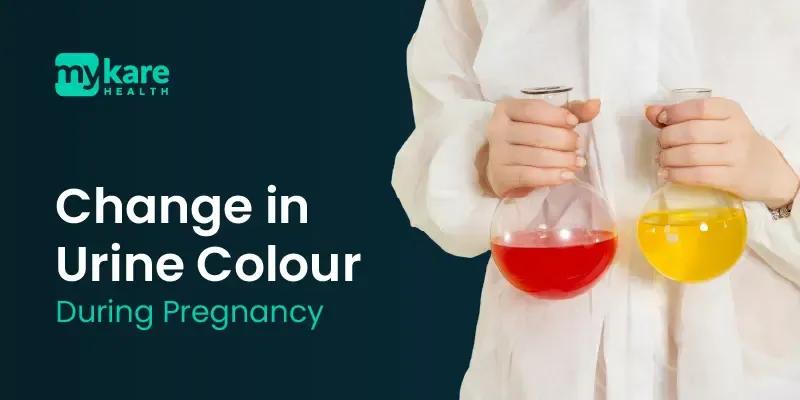 causes of urine colour chang during pregnancy
