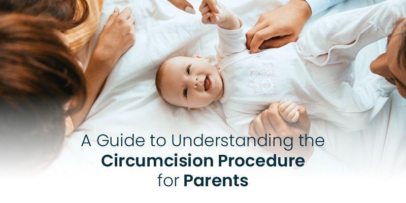 Circumcision Procedure for Parents