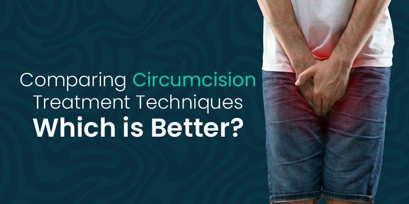 Circumcision Treatment Techniques