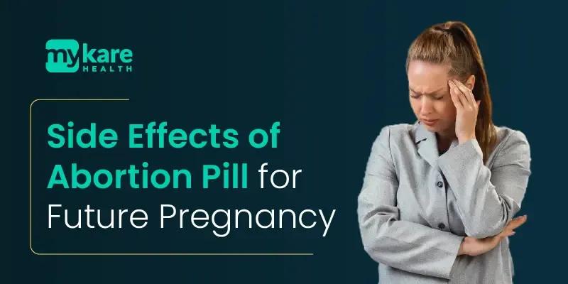 Side Effects of Abortion Pill 