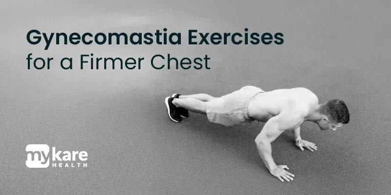 Understanding gynecomastia and the role of exercise