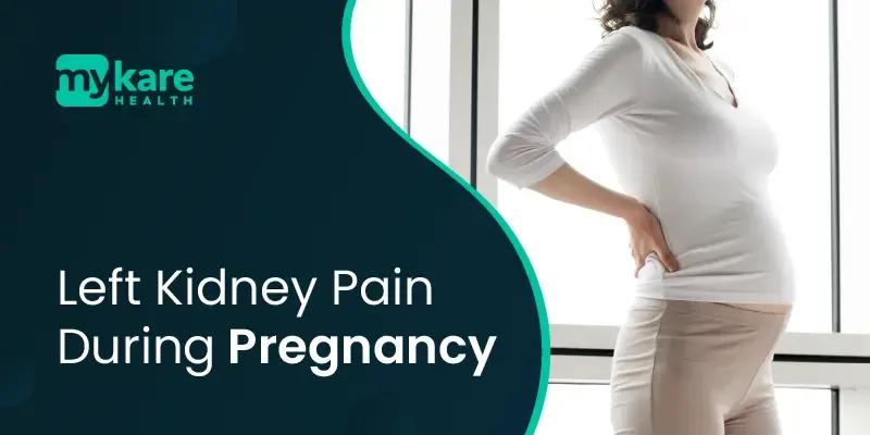 kidney pain during pregnancy prevention