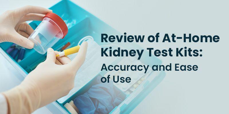 Review of At Home Kidney Test Kits