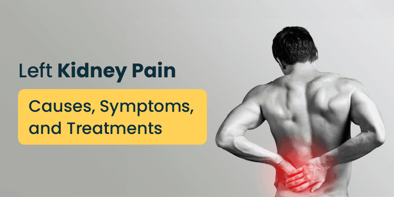 Left Kidney Pain