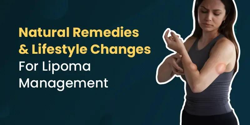  Lifestyle Changes For Lipoma Management