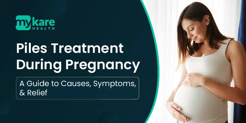 Best treatment for piles during pregnancy