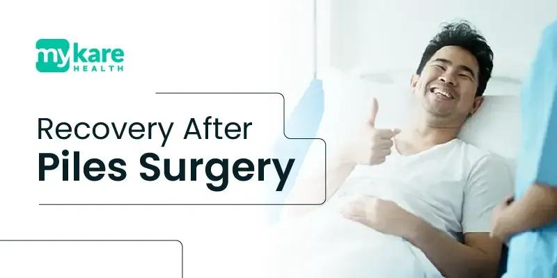 recovery after piles surgery