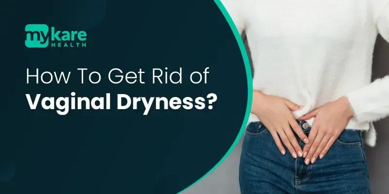 symptoms of vaginal dryness