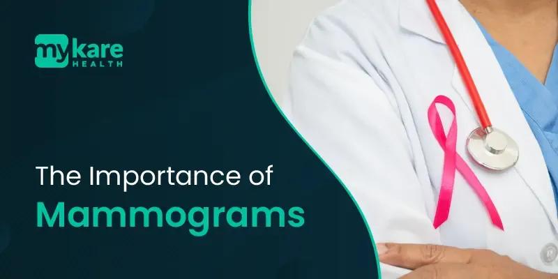 The Importance of Mammograms