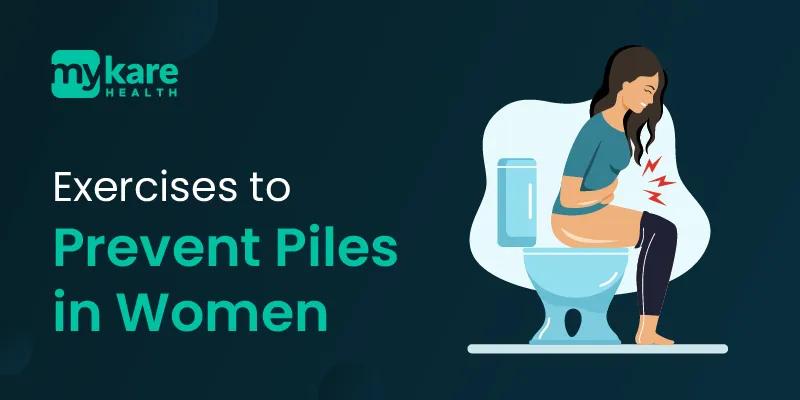 top exercises to prevent piles in women