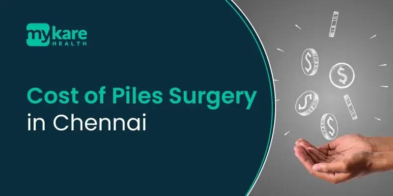 piles surgery cost in chennai